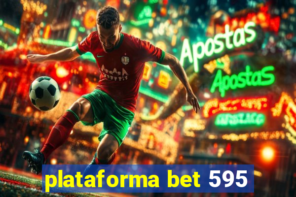 plataforma bet 595